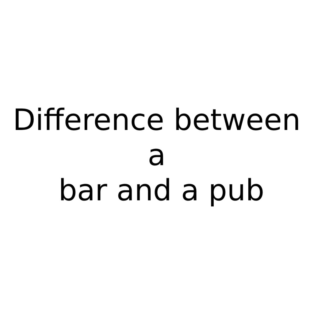 difference between a bar and a pub